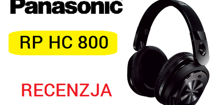 Panasonic RP-HC800 - Słuchawki Audio Dla Wymagających