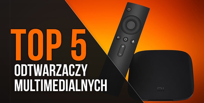 TOP 5 Odtwarzaczy Multimedialnych - Domowe Centrum Rozrywki