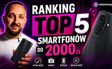 Jaki smartfon do 2000 zł | Ranking TOP 5 polecanych telefonów