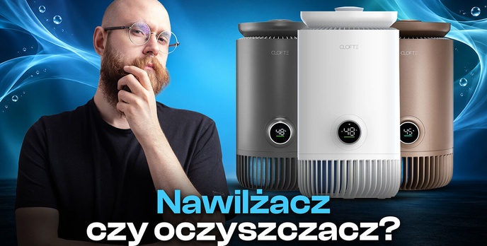 Nawilżacz z funkcją oczyszczania? Sprawdzamy Clofte Duo 400