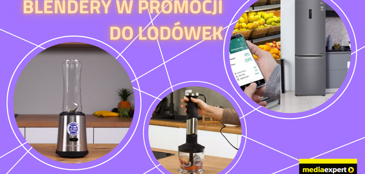 Lodówka z blenderem w promocji? Mroźne promocje do kuchni!