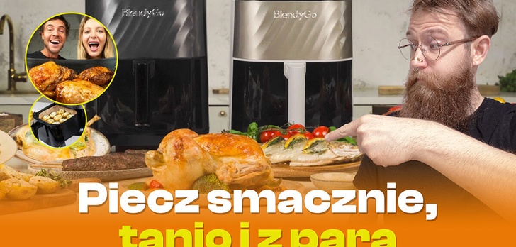 BlendyGo Air - stylowa frytkownica beztłuszczowa z parą. Test