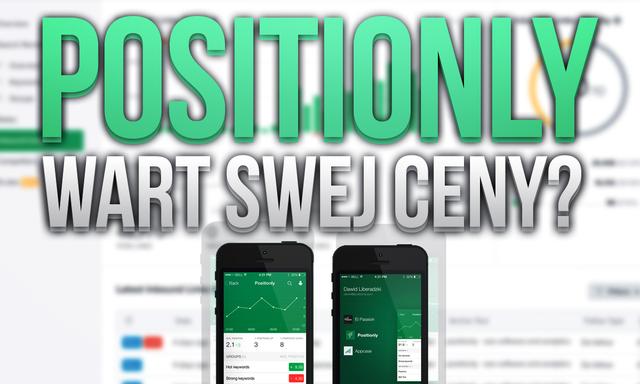 Positionly - Wart Swej Ceny?
