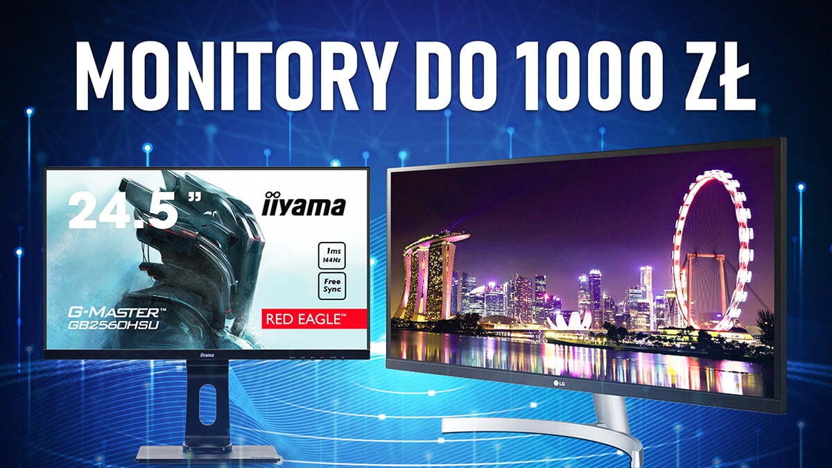 Monitor do 1000 zł dla graczy - Jaki kupić? |TOP 7|