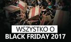 Black Friday 2017 - Największe Promocje w Roku