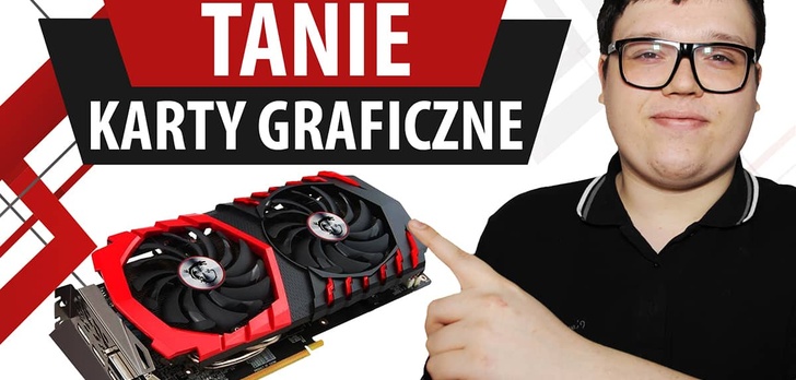 Tanie karty graficzne w cenach 400 - 1100 złotych | TOP 6 |