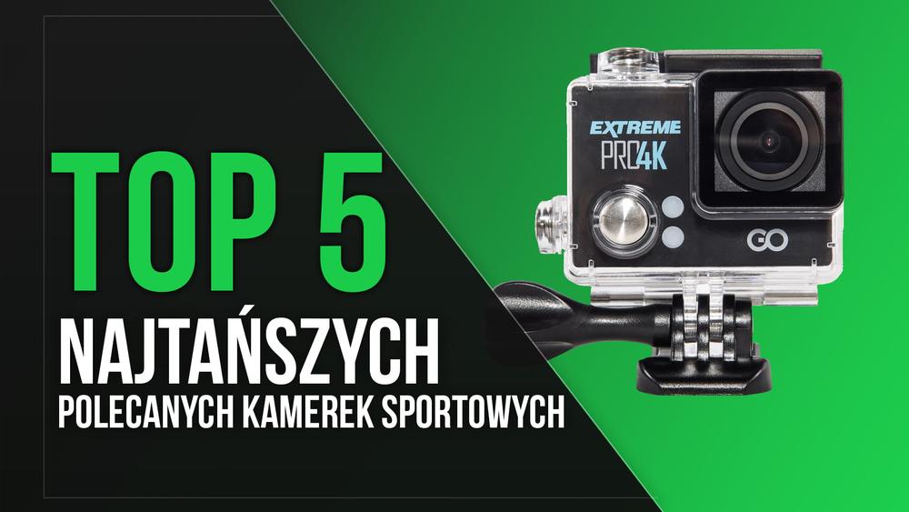 TOP 5 Najtańszych Polecanych Kamerek Sportowych