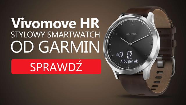 Garmin Przedstawia Vivomove HR - Smartwatch dla Aktywnych