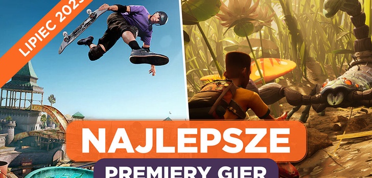 Najlepsze Premiery Gier Lipiec 2025 - Tony Hawk's Pro Skater 3+4, Grounded 2
