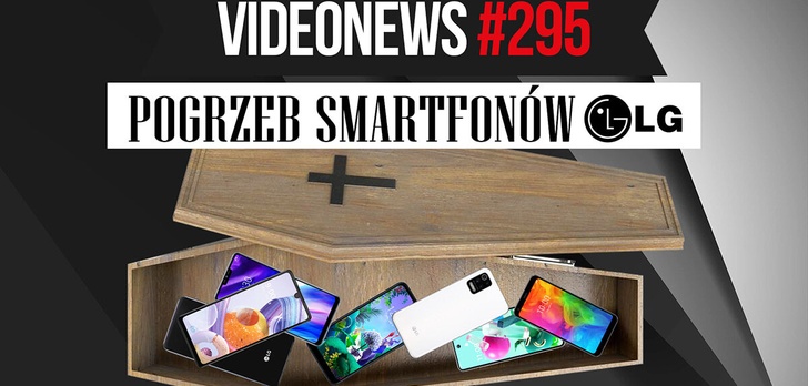 Pożegnanie smartfonów LG, Facebook traci nasze dane - VideoNews #295
