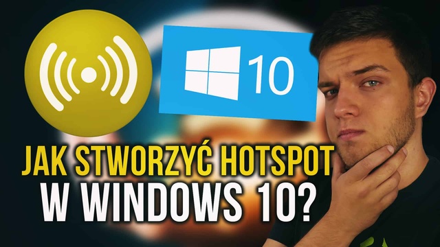 Jak Zrobić Hotspot w Windows 10 - Poradnik