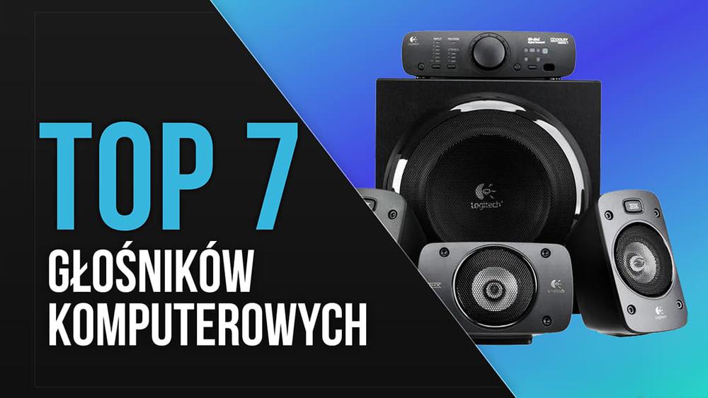 TOP 7 Głośników Komputerowych – Lepsze Brzmienie Twojego PC