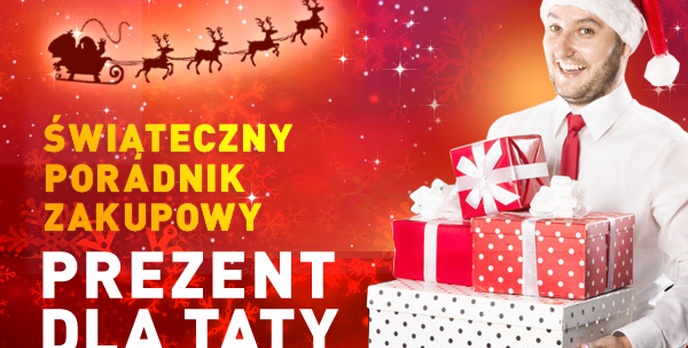 Świąteczny Poradnik Zakupowy #3 - Dla TATY