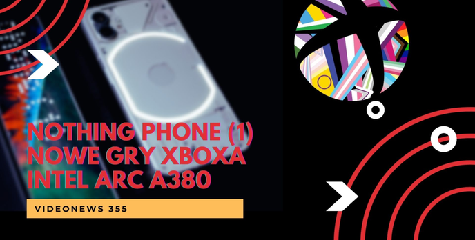 Pokaz gier Xbox, Nothing Phone (1), kryptowaluty w dołku - VideoNews 355
