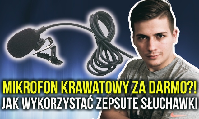 Mikrofon Krawatowy za Darmo?! Jak Wykorzystać Zepsute Słuchawki