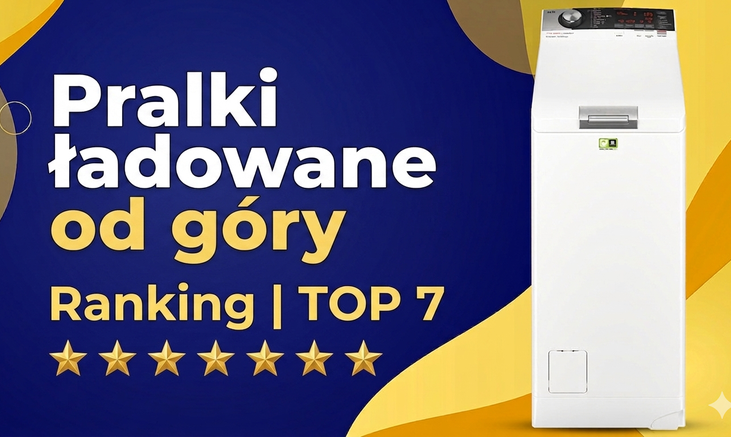 Pralka ładowana od góry Ranking | TOP 7