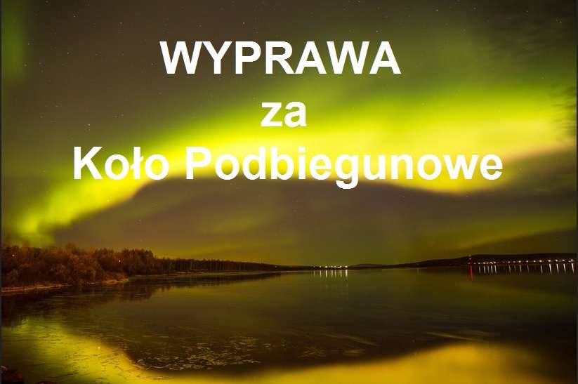 Wyprawa za Koło Podbiegunowe 1