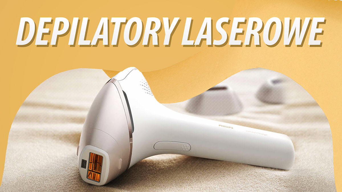 TOP 6 Depilatorów Laserowych Który Depilator Laserowy Warto Wybrać